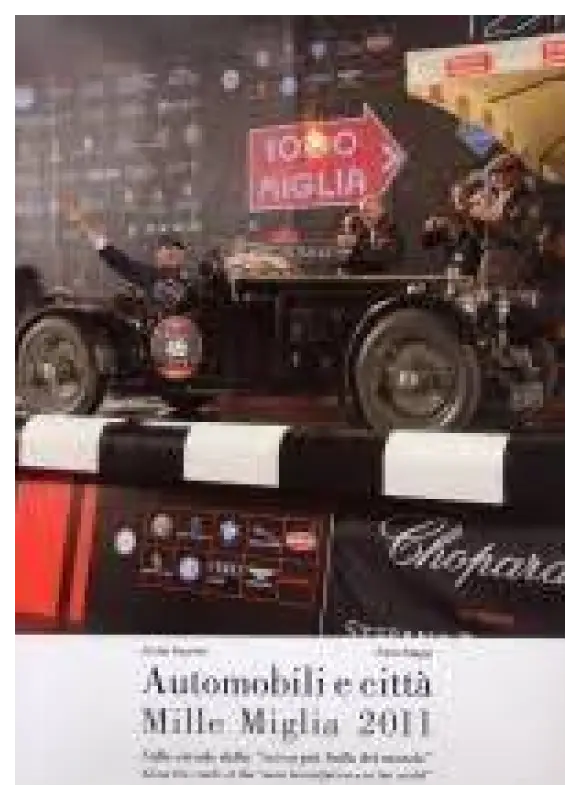 Automobili e città Mille Miglia 2011 - Attilio Facconi - Paolo Maggi Book