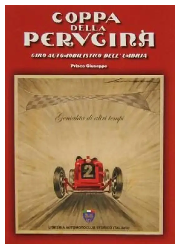 Coppa della Perugina - Giro Automobilistico dell’Umbria - Prisco Giuseppe Book