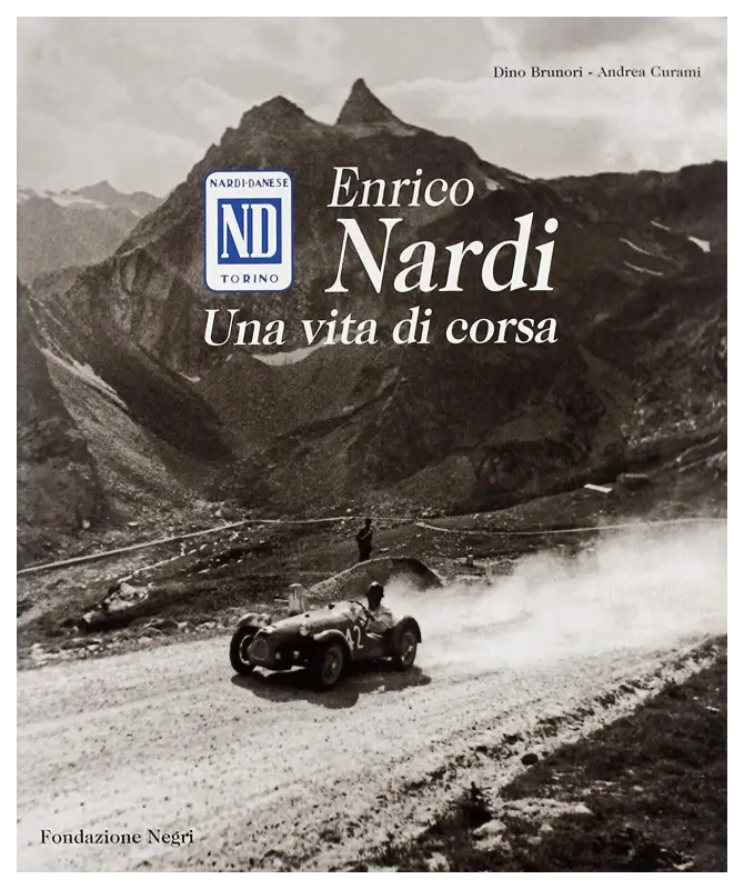 Enrico Nardi - Una vita di corsa - A. Curami - D.Brunori Book