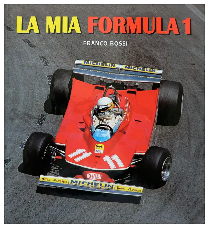 La mia Formula 1 - Franco Bossi Book