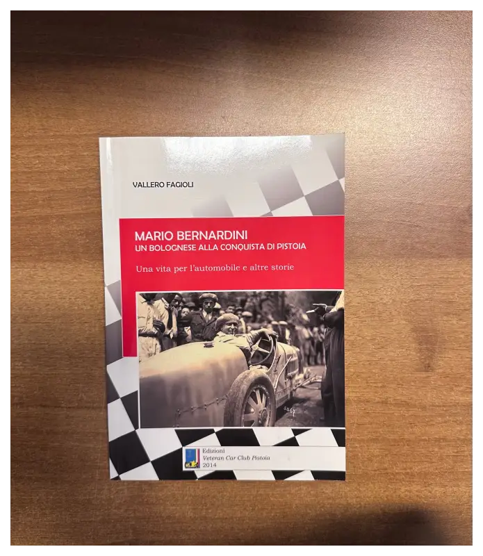 Mario Bernardini - Un bolognese alla conquista di Pistoia - Vallero Fagioli Book