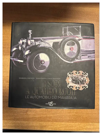 Tesori a quattro ruote - Le automobili dei Maharaja - Sharada Dwivedi - Manvendra Singh Barwani Book