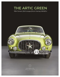 THE ARTIC GREEN - 1954 Ferrari 250 Europa (Pinin Farina) 0303/EU Book